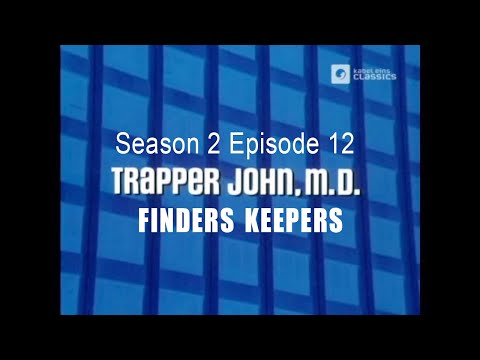 TRAPPER JOHN M.D. S2E12 'Finders Keepers'   FULL EP - Re-Mastered