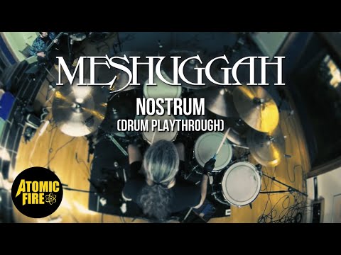 MESHUGGAH - Nostrum (DRUM PLAYTHROUGH w/ TOMAS HAAKE) | ATOMIC FIRE RECORDS