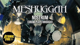 MESHUGGAH - Nostrum (DRUM PLAYTHROUGH w/ TOMAS HAAKE)