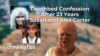 Deathbed Confession After 23 Years - Susan and Alex Carter