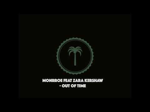 Monrroe feat Zara Kershaw - Out Of Time [Palms Playlist]