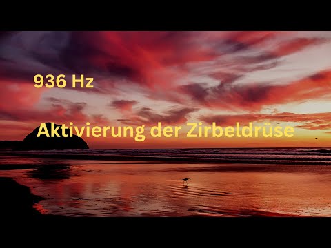 963 Hz Aktivierung der Zirbeldrüse
