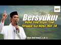 Short Lecture By Ustadz Abdul Somad Enjoying Life With Full Gratefulness For Allah S Favors