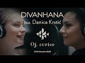 Divanhana & Danica Krstic - Oj, curice (Official video)