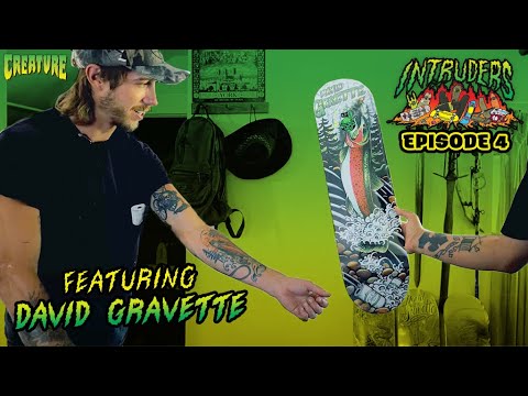 INTRUDERS Ep. 4 Featuring David Gravette