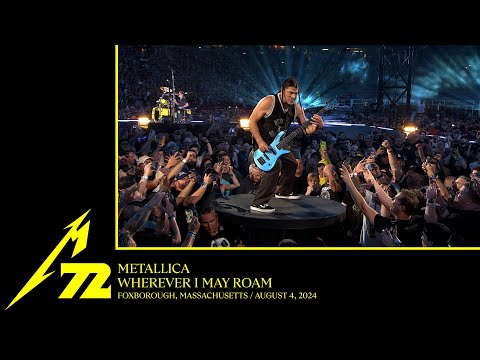 Metallica: Wherever I May Roam (Foxborough, MA - August 4, 2024)