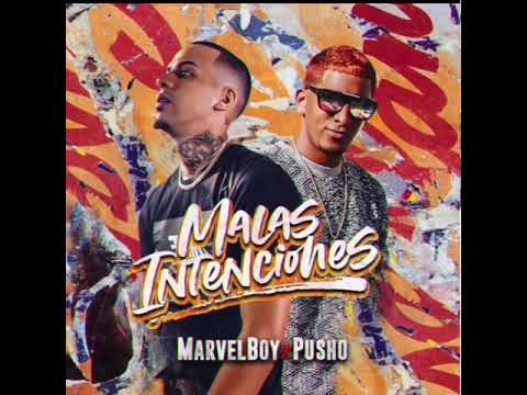 Marvel boy ft Pusho - Malas Intenciones