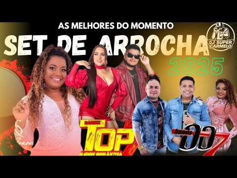 SET DE ARROCHA 2025 AS MELHORES DO MOMENTO