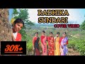 RADHIKA SUNDARI COVER VIDEO Rakesh Reeyan Arjun Lakra Deeg Diganta
