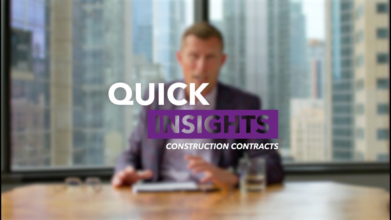 Quick Insights | Episode 3: Construction Contracts