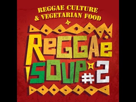 Reggae Soup #2 Teaser