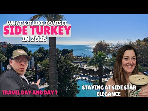 Is Side Turkey Worth Visiting in 2026? Travel Day, Cocktails & Resort Exploration