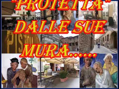 PISTOIA "PROTETTA" DALLE SUE MURA