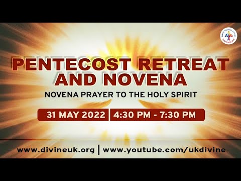 (LIVE) Pentecost Retreat and Novena to the Holy Spirit (31 May 2022) Divine UK