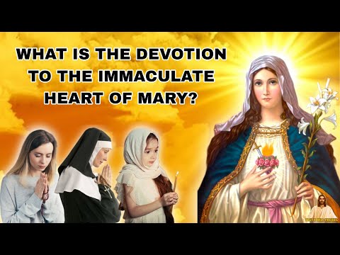 What is the Devotion to the Immaculate Heart of Mary?