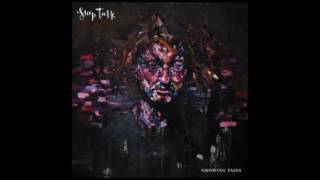 Sleep Talk - Growing Pains - full EP (2016)