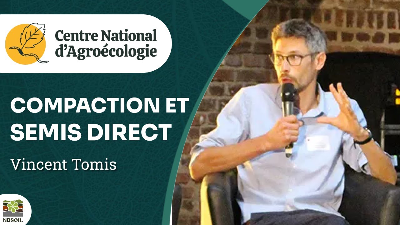 Gestion de la compaction en Agriculture de Conservation des Sols, Vincent TOMIS - CNA