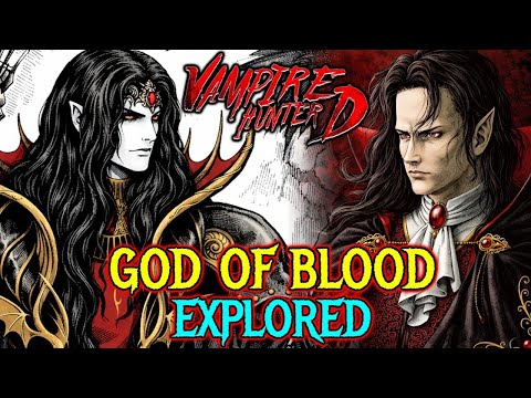 The Sacred Ancestor - How Dracula Became a God in the World of Vampire Hunter D - Explored