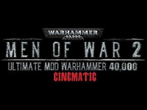 Ultimate Mod Warhammer 40.000 | Cinematic#1