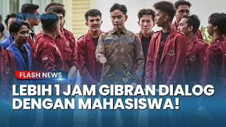 DIALOG TERBUKA! Gibran Temui Mahasiswa Lebih dari Satu Jam, Antar Langsung Keluar Dari Istana Wapres