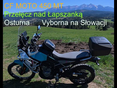 CfMoto 450 mt  Przełęcz nad Łapszanką , Osturna, Vyborna  wioski na Słowacji