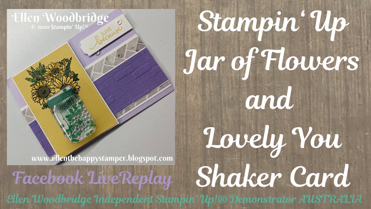 Stampin‘ Up Jar of Flowers and Lovely You Shaker Card
