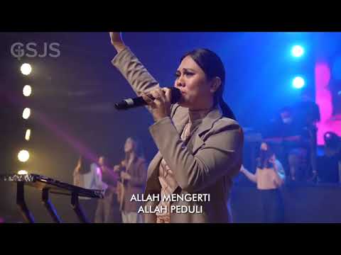 Allah Peduli  - GSJS Worship