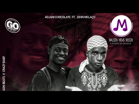Adjani Chocolate X John Melaço - Fica De Pé (Prod.Adilson Beats X Crazy Baby) [2020]