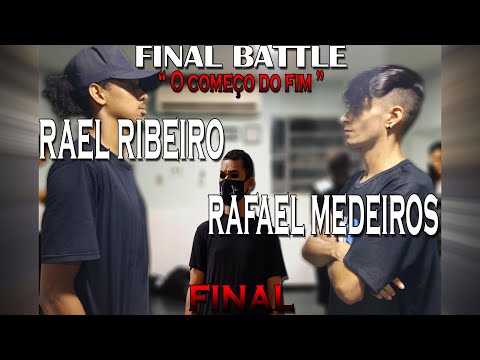 FINAL BATTLE " O começo do fim"  FINAL - Rafael M  WINS X Rael R | FREE STEP 2K21