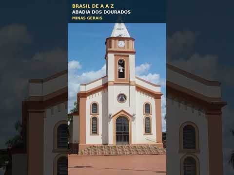 Abadia dos Dourados (MG): fé, história e paisagens #Shorts