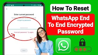 How to Reset Encrypted Password WhatsApp (2023) | Recover WhatsApp Encrypted Password