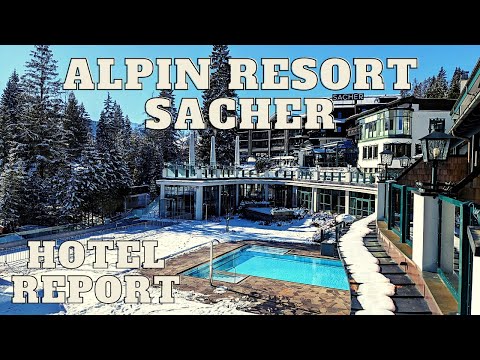Alpin Resort Sacher - Seefeld in Tirol/Austria - full hotel report