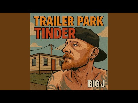 Trailer park tinder