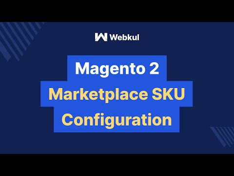 Magento 2 Multi Vendor Marketplace Module - SKU Configuration