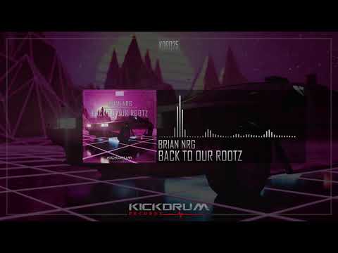 Brian NRG - Back To Our Rootz (KDR025)