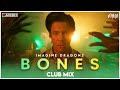 Bones | Club Mix | Imagine Dragons | The Boyz Song | DJ Ravish & DJ Chico