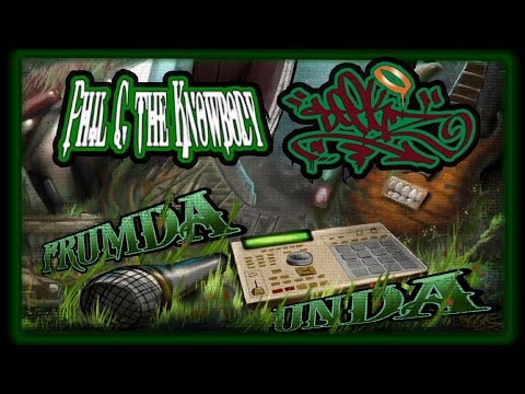 Phil G the Knowbody X Seekz One | Frumda Unda (Full Album)