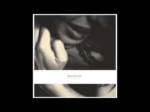 Birds In Row - You, Me & The Violence [Full Album]