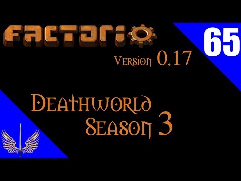 Factorio 0.17 - Death World Extreme - Season 3 - Episode 65