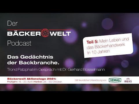 Mein Leben und das Bäckerhandwerk in 10 Jahren – Trond Patzphal im Gespräch mit Dr. Gerhard Bosselmann
