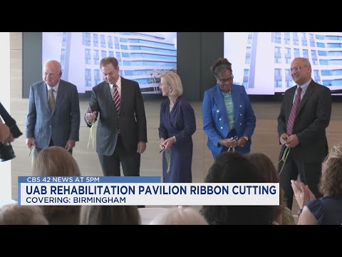 UAB celebrates opening of rehabilitation pavilion