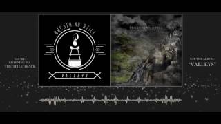 Breathing Still - 06 Valleys (Instrumental)