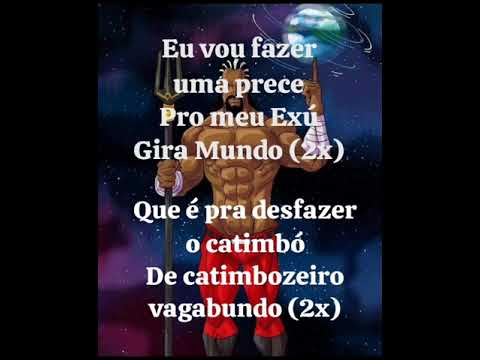 Ponto de Exú Gira Mundo - Eu vou fazer uma prece pro meu Exú Gira Mundo (com letra)