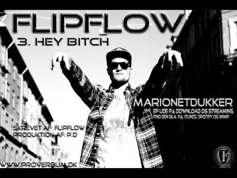 FLIPFLOW - 3. Hey Bitch - Marionetdukker