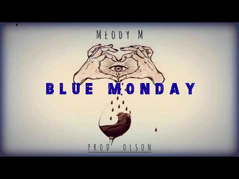 Młody M - Blue Monday (prod. Olson)