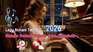 Download lagu Lagu Rohani Terbaru Hanya Dalam Tuhan Ada Jawaban #lagurohaniterbaru #liriklagu #enakdidengar mp3