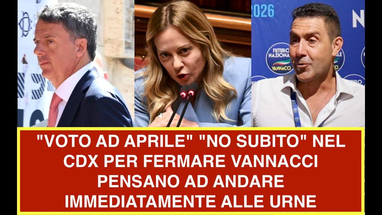 "VOTO AD APRILE" "NO SUBITO" NEL CDX PER FERMARE VANNACCI PENSANO AD ANDARE IMMEDIATAMENTE ALLE URNE