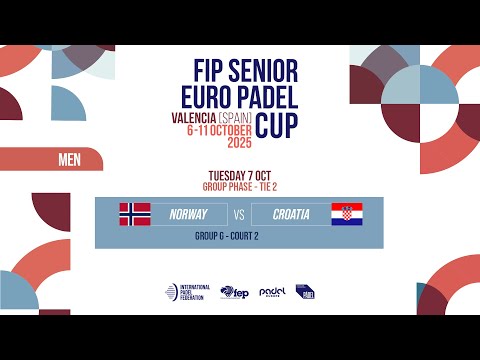 🇳🇴 NORWAY vs CROATIA 🇭🇷 - Men - Group Phase - TIE 2 - FIP SENIOR EURO PADEL CUP