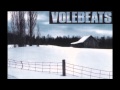 Volebeats - "Up North"