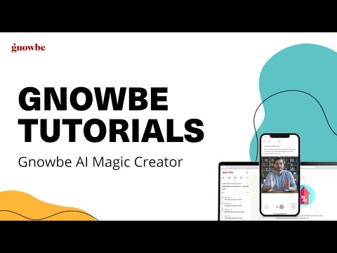 Gnowbe AI Magic Creator Tool Demo, Powered by Gnowbe AI